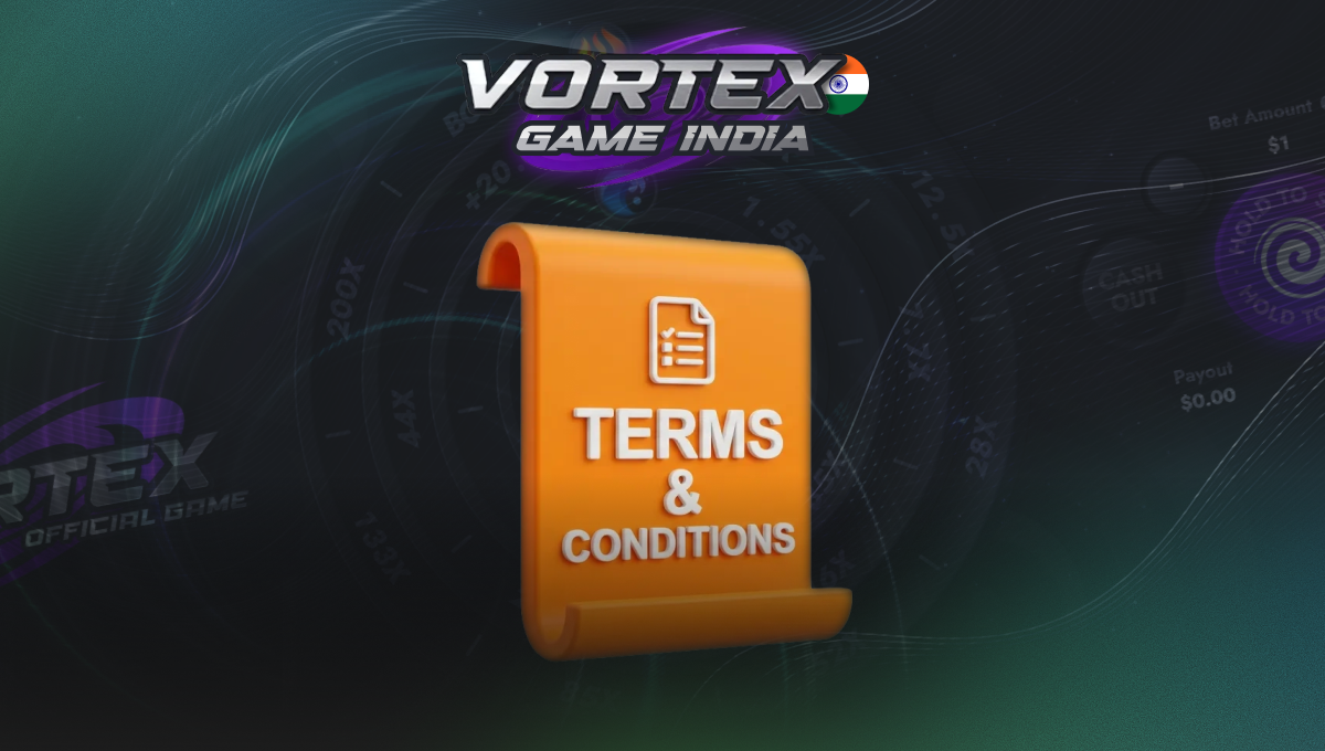 Vortex game India terms and conditions for account use and real money play
